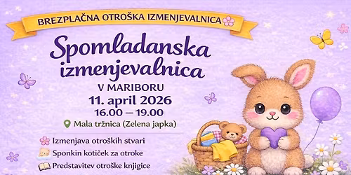 \ud83c\udf38 Spomladanska otro\u0161ka izmenjevalnica v Mariboru