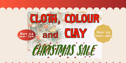 Cloth, Colour and Clay Christmas Sale