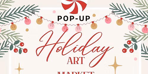 Pop-Up Holiday Art Market