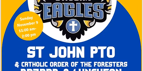 St. John PTO & Catholic Order of Foresters Bazaar & Luncheon 2025