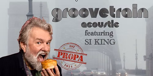 Si King & groovetrain unplugged + Propa Pies