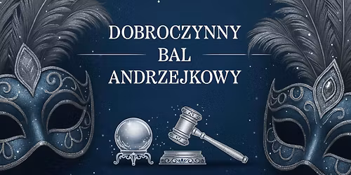 Dobroczynny Bal Andrzejkowy - Bal Przebiera\u0144c\u00f3w!