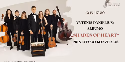 VYTENIS DANIELIUS: ALBUMO \u201eSHADES OF HEART\u201c PRISTATYMO KONCERTAS
