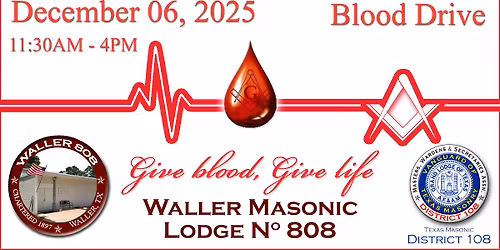 GIFT OF LIFE Blood Drive: Waller Lodge #808