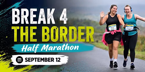 BREAK 4 THE BORDER Half Marathon