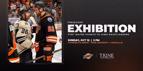 Iowa Heartlanders at Fort Wayne Komets