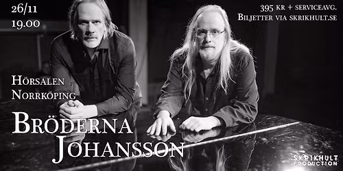 Br\u00f6derna Johansson H\u00f6rsalen Norrk\u00f6ping