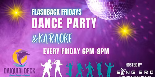 Flashback Fridays Dance Party and Karaoke @ St Armands
