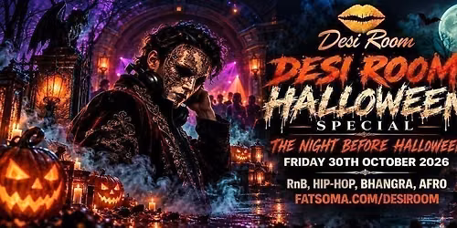  Desi Room - Halloween Horror House Special - Revs De Cuba, Nottingham [TICKETS ON SALE NOW]