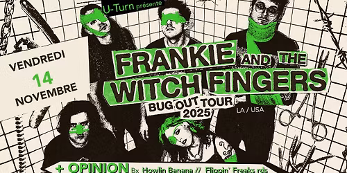 FRANKIE and The WITCH FINGERS + OPINION \/ VENDREDI 14 NOVEMBRE 2025 \/ TRABENDO