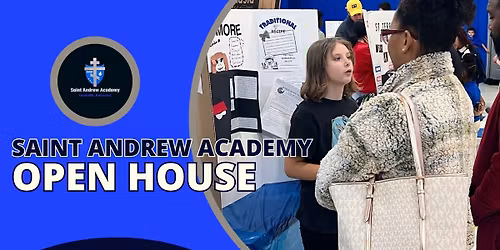 Saint Andrew Academy Open House & Celebration