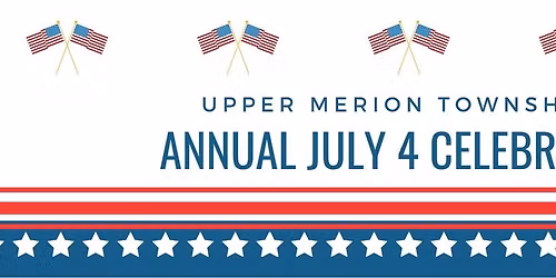 Upper Merion's July 4th Celebration