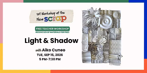 Free Teacher Workshop: Light & Shadow with Aiko Cuneo