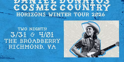 NIGHT 2 - Daniel Donato's Cosmic Country at The Broadberry 4\/1\/26