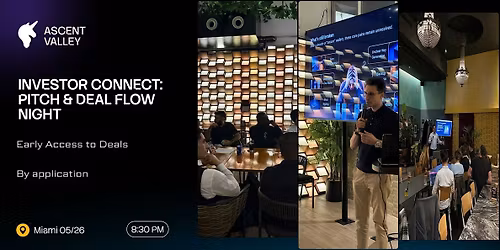 Investor Connect: Pitch & Deal Flow Night | Miami