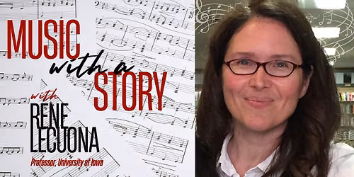 R\u00e9ne Lecuona in Recital: Music with a Story