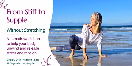 From Stiff to Supple - Without Stretching