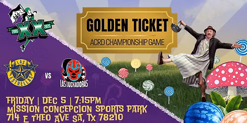 Golden Ticket Champs Bout: Luchas vs Estrellas