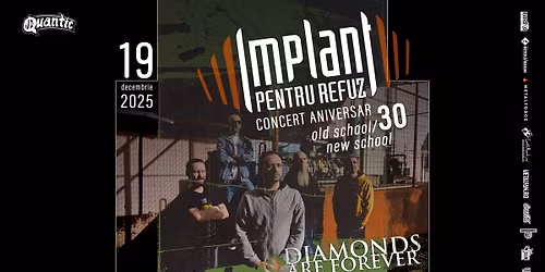 Implant Pentru Refuz - Old School - New School | concert aniversar #30| Quantic 19.12.2025