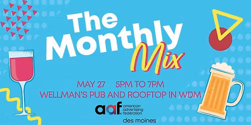 AAF Des Moines May Monthly Mix