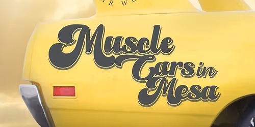 Muscle Cars in Mesa