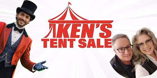 Ken's Tent Sale - SUNDAY FUN DAY