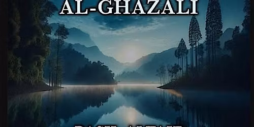 [STUDY TEXT SEMINAR]: NATURAL PHILOSOPHY, GHAZ\u0100LI AND SCIENCE