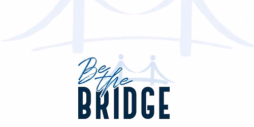 Be The Bridge