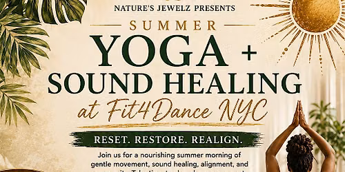 Natures Jewelz Presents: Summer Yoga and Sound Healing