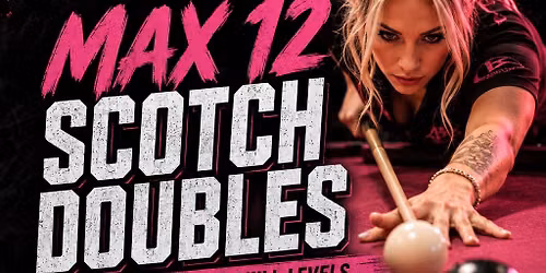 Max 12 Scotch Doubles: 8 Ball \/ 9 Ball Handicapped Races