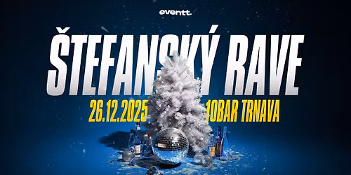 \u0160tefansk\u00fd Rave \u2014 Trnava