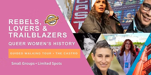 San Francisco Queer Women\u2019s History Tour: The Castro \u2014 Trailblazer Special