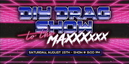 DIY Drag Show @ AO7
