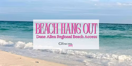 Beach Hang Out - Well Connected 30A