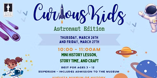 March Curious Kids: Augusta's Astronaut Edition