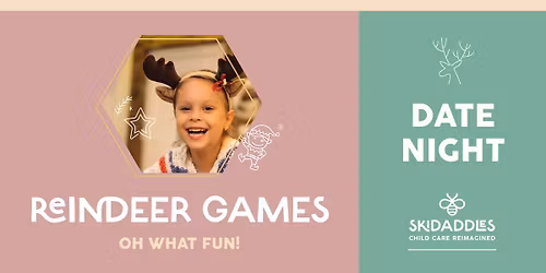 Reindeer Games Date Night