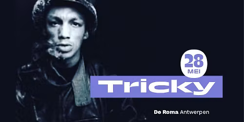 Tricky in De Roma - uitverkocht!