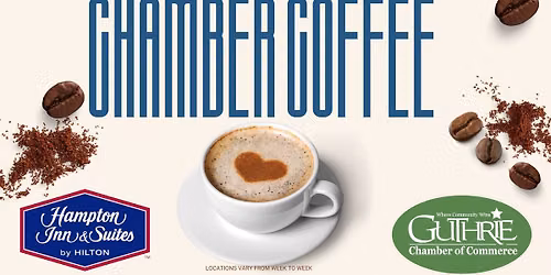 Chamber Coffee - Hampton Inn & Suites