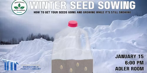 Wood County Master Gardeners present Winter Seed Sowing