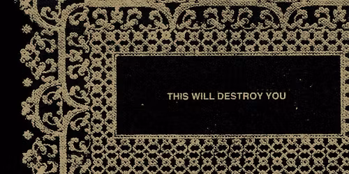This Will Destroy You in Bochum