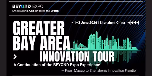 GREATER BAY AREA INNOVATION TOUR 2026
