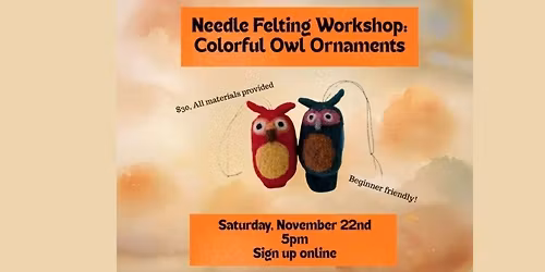 Needle Felting Workshop