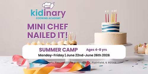 Mini Chef Nailed It! Summer Camp (Ages 4-8)
