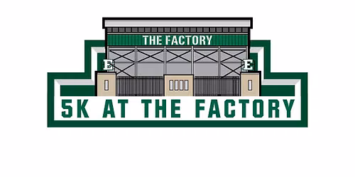 5k at The Factory