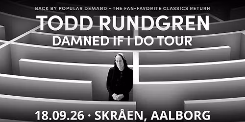 Todd Rundgren - Damned If I Do Tour \/\/ Skr\u00e5en - AFLYST