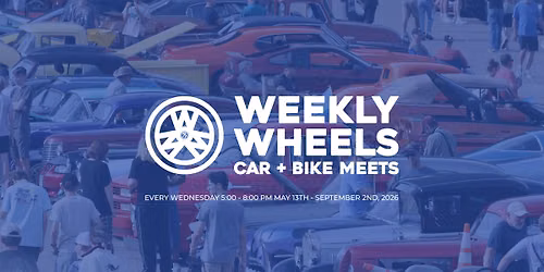 WEEKLY WHEELS CAR + BIKE MEETS at BUCK HILL