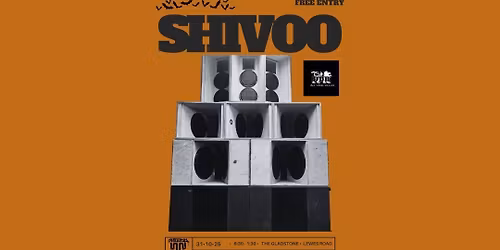 SHIVOO SOUND + FRIENDS. HALLOWEEN. GLADSTONE SESSION #6