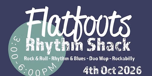 Flatfoots Rhythm Shack - The Rockets + DJ Mr Big Feet