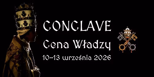 Larp Conclave - Cena W\u0142adzy