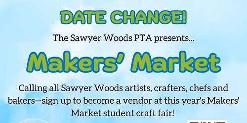 Makers' Market \u2013 Student Craft Fair - Sawyer Woods - NEW DATE